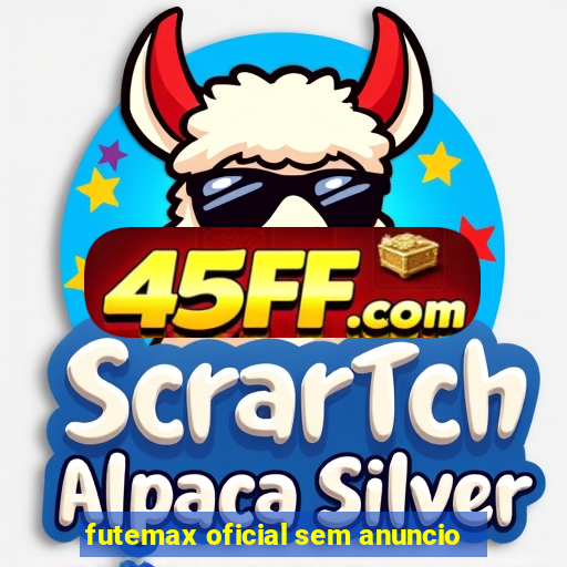 futemax oficial sem anuncio